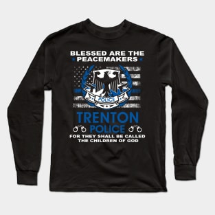 Trenton Police  – Blessed Are The PeaceMakers Long Sleeve T-Shirt